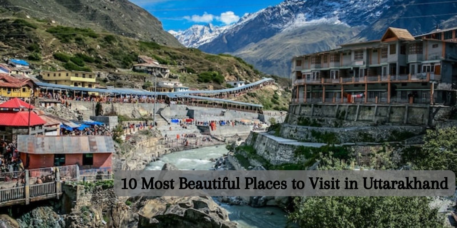 10-Most-Beautiful-Places-to-Visit-in-Uttarakhand